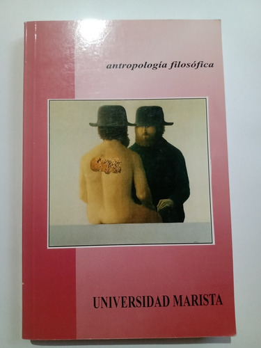 Antropología Filosófica Humanística Ii Universidad Marista