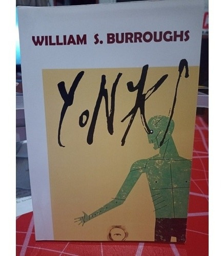 Yonqui William S. Burroughs 