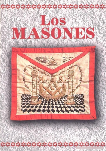 Los masones, de Agustín Celis. Editorial Autoedición, tapa blanda, edición 1 en español