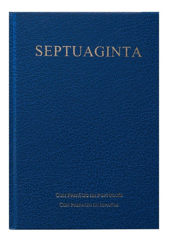 Septuaginta. Com Prefácio Em Portugués Y Español 