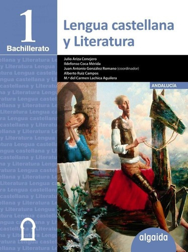 Libro: Lengua Y Literatura 1º Bachillerato Andalucía. Ariz