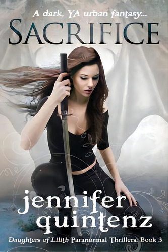 Sacrifice, De Quintenz, Jennifer. Editorial Lightning Source Inc, Tapa Blanda En Inglés