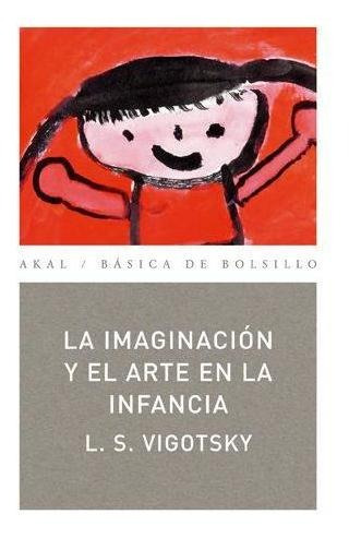 Imagen 1 de 2 de Imaginacion Y El Arte En Infancia, La