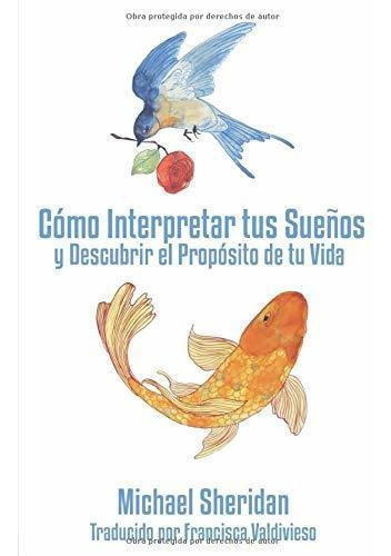 Libro : Como Interpretar Tus Sueños Y Descubrir El...