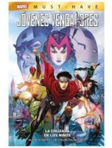 Mst124 Jov Vengadores 3 Cruzada De Niãâos: La Cruzada De Los Niños, De Allan Heinberg. Marvel Must-have, Vol. 1. Editorial Panini Comics, Tapa Blanda En Español