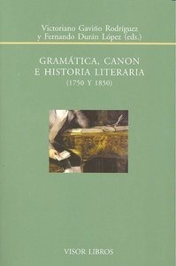 Gramatica Canon E Historia Literaria 1750 Y 1850 - Gaviñ...