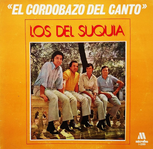 Los Del Suquia - El Cordobazo Del Canto Disco Vinilo 
