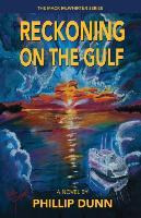 Libro Reckoning On The Gulf - Phillip Dunn