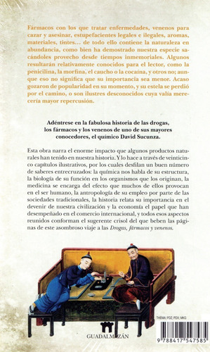 Drogas Fármacos Y Venenos - Desde El Caucho Hasta La Morfina