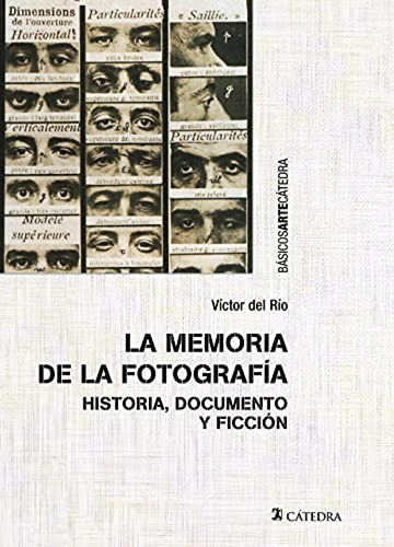 La Memoria De La Fotografia - Del Rio Victor