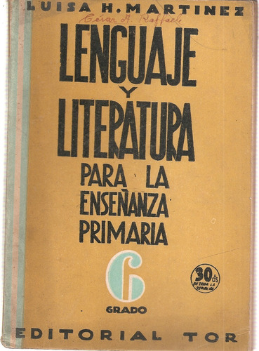 Lenguaje Y Literatura 6º Grado Martinez Tor 1940