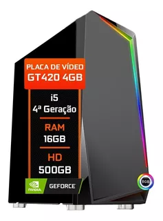 Pc Gamer Fácil Intel I5 4ª 16gb Gt 420 4gb Hd 500gb - 500w