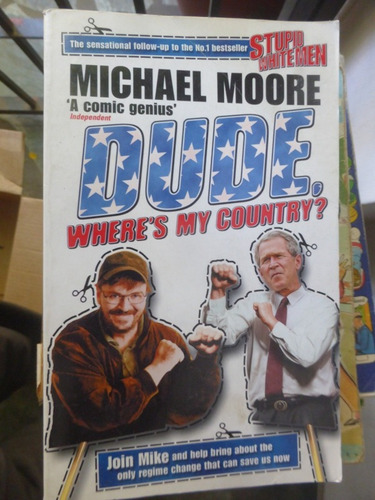Dude Where's My Country - Michel Moore - Penguin Books  2003