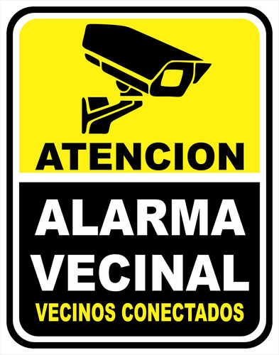 Cartel Atención Vecinos Conectados Alarma Vecinal 30x40