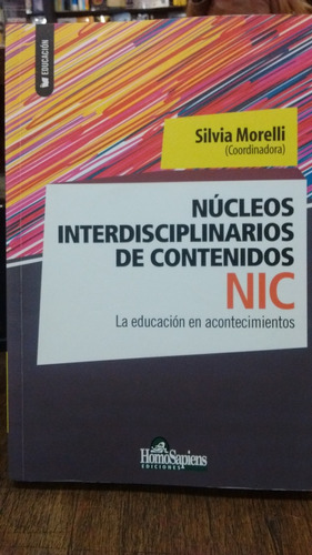 Nucleos Interdisciplinarios De Contenidos  Nic - Morelli, Si