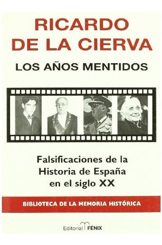 Años Mentidos, Los