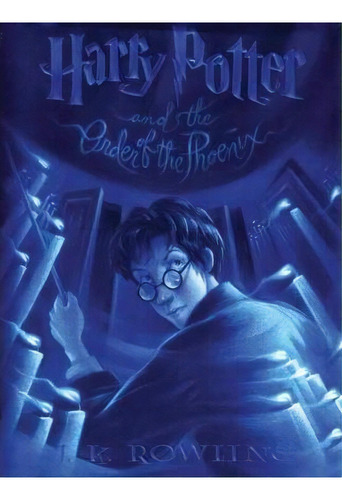 Harry Potter And The Order Of The Phoenix, De J K Rowling. Editorial Thorndike Press, Tapa Blanda En Inglés