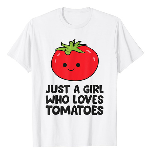 Camiseta Sólo Una Chica Que Ama Los Tomates