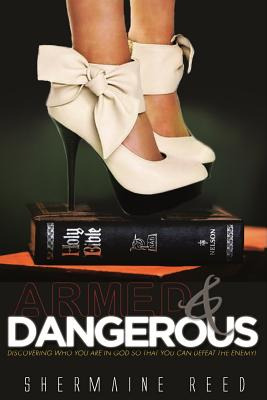 Libro Armed & Dangerous: Discovering Who You Are In God S...