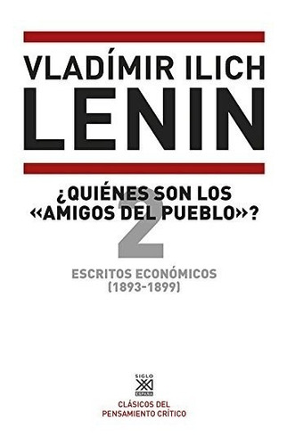 Quienes Son Los Amigos Del Pueblo Escritos Economicos 2 [18