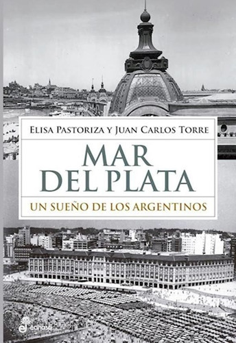 Mar Del Plata - Elisa Pastoriza / Juan Carlos Torre