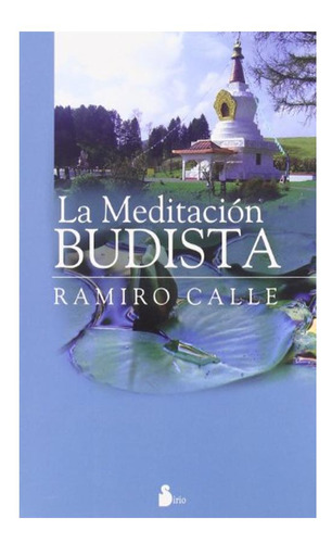 La Meditacion Budista Ramiro Calle
