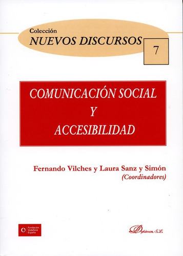 Comunicacion Social Y Accesibilidad, De Sanz Y Simon, Laura. Editorial Dykinson, Tapa Blanda, Edición 1 En Español, 2014