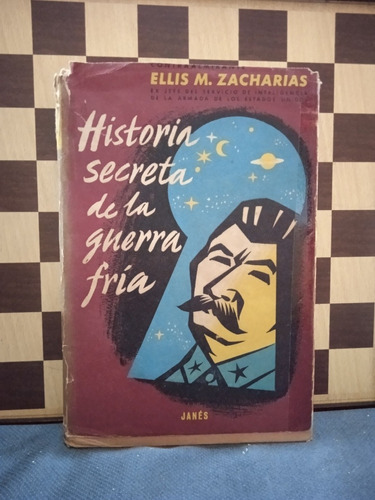 Historia Secreta De La Guerra Fría-ellis M.zacharias