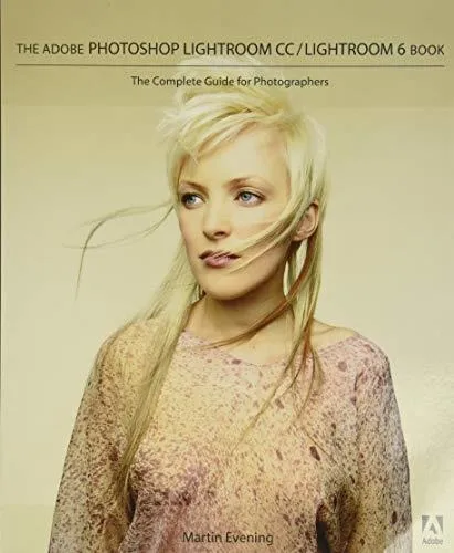 Book : The Adobe Photoshop Lightroom Cc / Lightroom 6 Book.