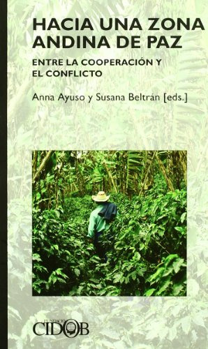 Libro Hacia Una Zona Andina De Paz Entre La Coope De Ayuso A