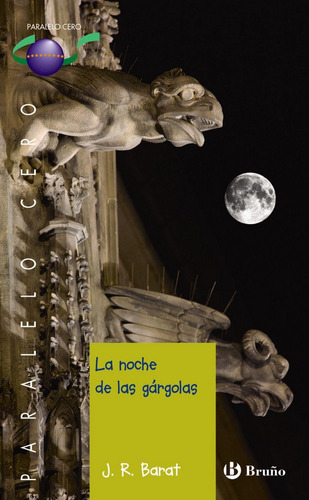 La noche de las gÃÂ¡rgolas, de Barat, J. R.. Editorial Bruño, tapa blanda en español