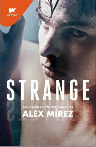 Libro Strange - Wattpad - Alex Mírez 