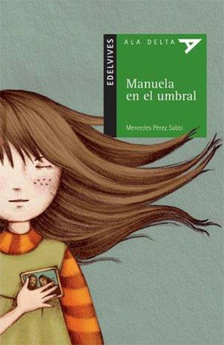 Manuela En El Umbral, De Perez Sabbi, Mercedes. Editorial Edelvives En Español