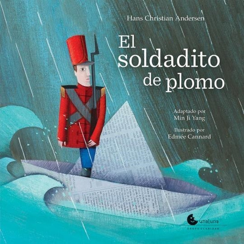 Libro Soldadito De Plomo, El - Andersen   Edmee Cannard