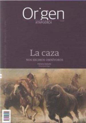 Libro La Caza  Nos Hicimos Omnvoros  Palmira  Salaaqwe