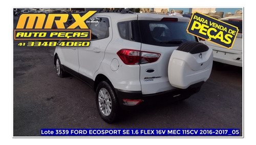 Sucata Ford Ecosport Se 1.6 Flex 16v Mec 115cv 2017 Peças