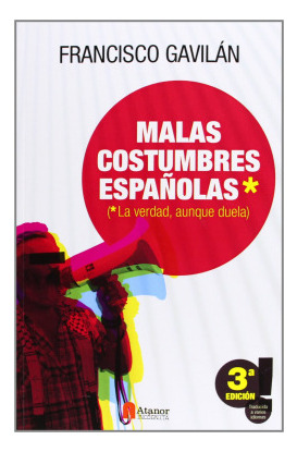 Libro Malas Costumbres Españolas La Verdad Aunque Duela De A