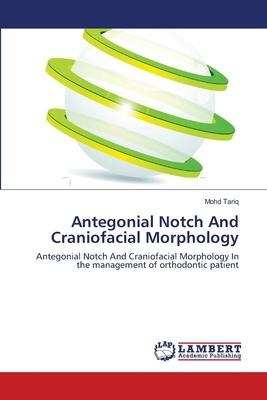 Libro Antegonial Notch And Craniofacial Morphology - Mohd...