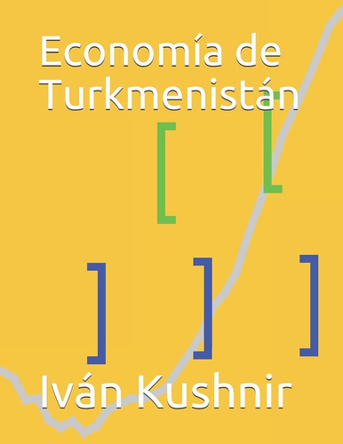 Libro Economía De Turkmenistán (spanish Edition) Lcm8