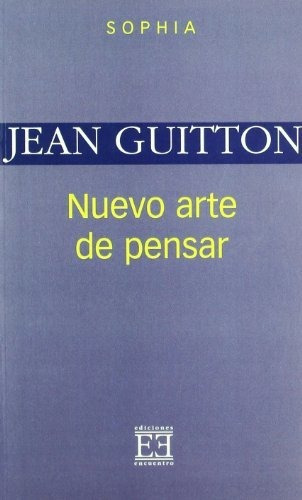 Libro Nuevo Arte De Pensarde Guitton Jean