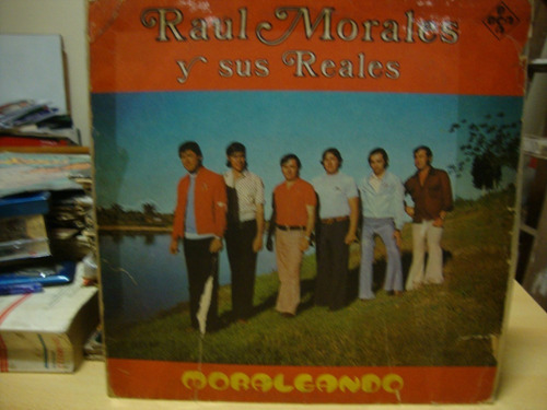 Vinilo Raul Morales Y Sus Reales Moraleando C1