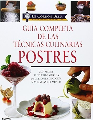 Guia Completa De Las Tecnicas Culinarias Postres (carto  Ne)