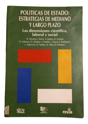 Políticas De Estado: Estrategias De Mediano Y Largo Plazo ..
