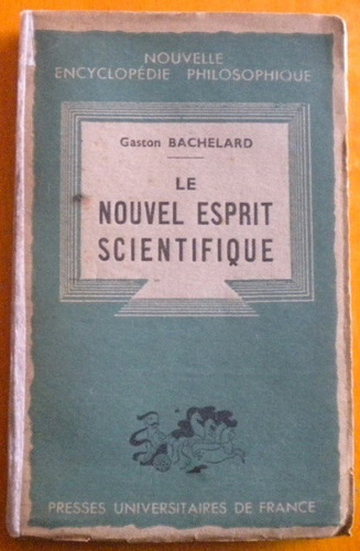 Bachelard Gaston / Le Nouvel Esprit Scientique