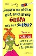 Libro Quien Ha Dicho Que Para Estar Guapa Hay Que Sufrir Tod