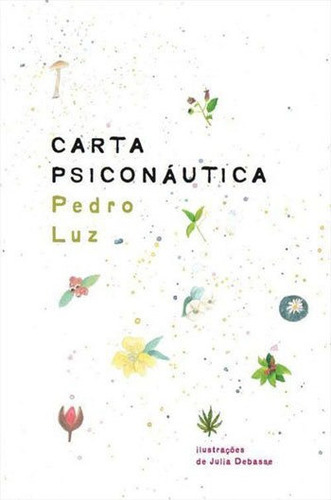 Carta Psiconautica, De Luz, Pedro. Editora Dantes, Capa Mole, Edição 1ªedição - 2015 Em Português