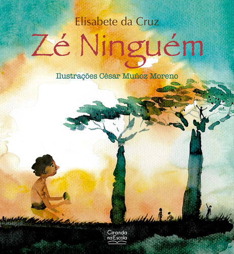 Zé Ninguém, De Elisabete Da Cruz. Editora Ciranda Na Escola, Capa Mole Em Português