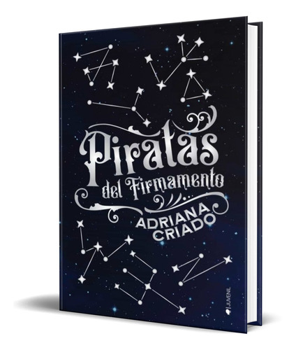 Libro Piratas Del Firmamento [ Adriana Criado ] Original