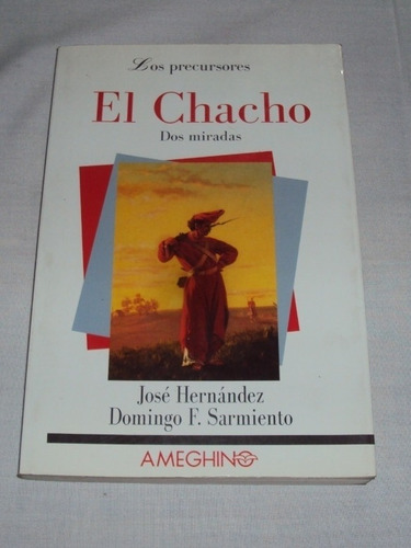 #b El Chacho Dos Miradas - Jose Hernandez  Sarmiento