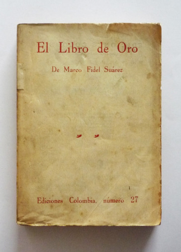 El Libro De Oro - Marco Fidel Suarez